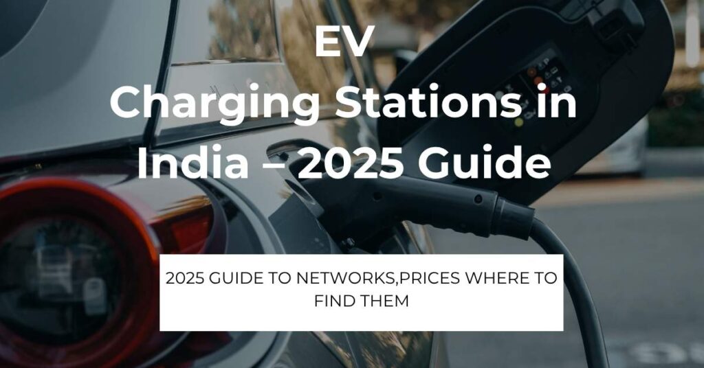 EV charging stations in India 2025 – blog feature image showing electric vehicle and charger